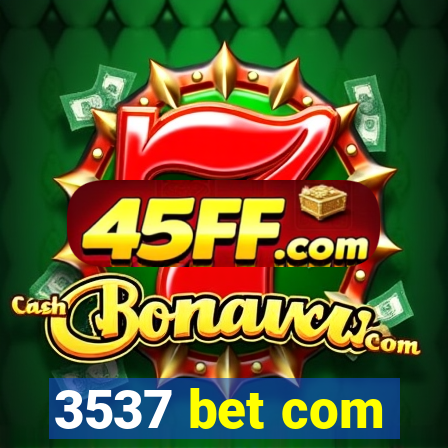3537 bet com